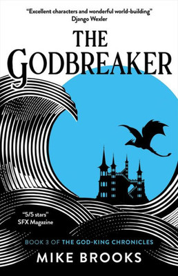 The Godbreaker (3) (The God-King Chronicles)