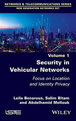 Security in Vehicular Networks: Focus on Location and Identity Privacy