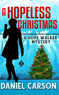 A Hopeless Christmas (A Hope Walker Mystery)