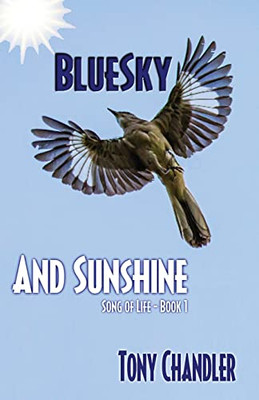 Bluesky and Sunshine (Song of Life - Book 1)