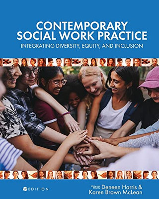 Contemporary Social Work Practice: Integrating Diversity, Equity, and Inclusion