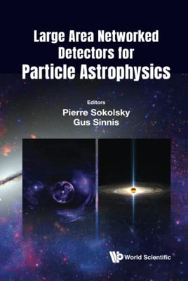 Large Area Networked Detectors For Particle Astrophysics