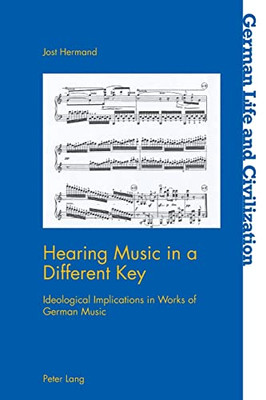 Hearing Music in a Different Key (German Life and Civilization)