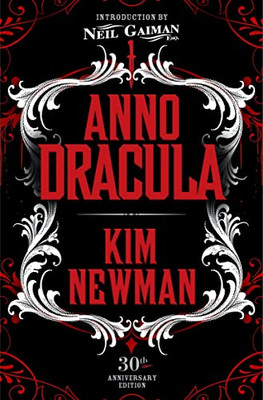 Anno Dracula Signed 30th Anniversary Edition Anno Dracula Signed 30th Anniversary Edition