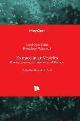 Extracellular Vesicles: Role in Diseases, Pathogenesis and Therapy