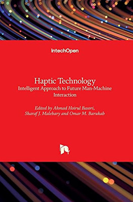 Haptic Technology: Intelligent Approach to Future Man-Machine Interaction