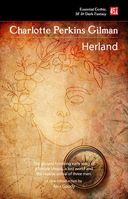 Herland (Foundations of Feminist Fiction)