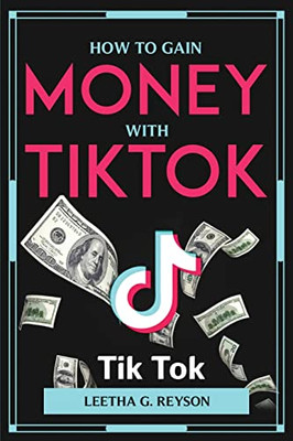 How to Gain Money with Tiktok