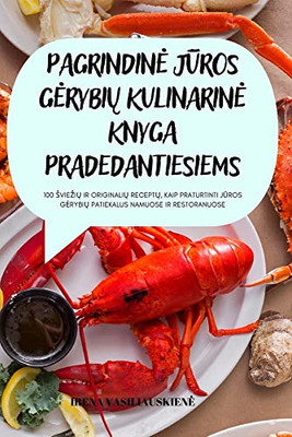 Pagrindine JUros GerybiU Kulinarine Knyga Pradedantiesiems (Lithuanian Edition)
