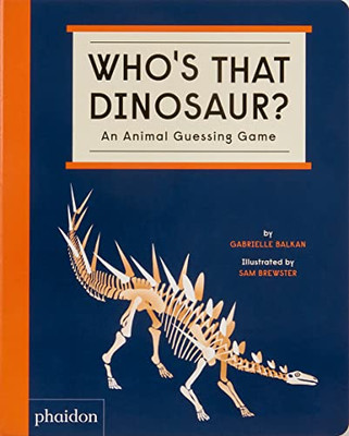 Who's That Dinosaur? An Animal Guessing Game: An Animal Guessing Game