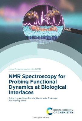 NMR Spectroscopy for Probing Functional Dynamics at Biological Interfaces (Issn)