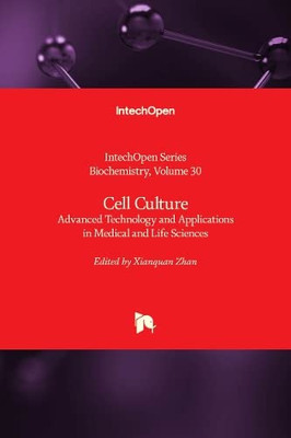 Cell Culture: Advanced Technology and Applications in Medical and Life Sciences