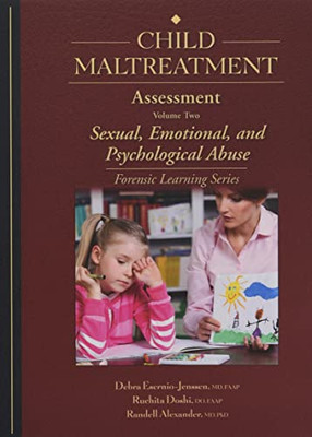 Child Maltreatment Assessment: Volume 2 - Sexual, Emotional, and Psychological Abuse