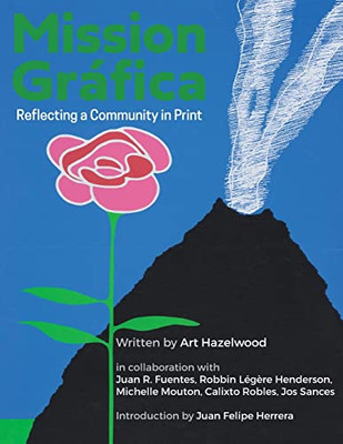 Mission Gráfica: Reflecting a Community in Print