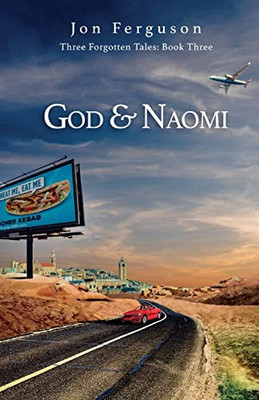 God & Naomi (Three Forgotten Tales)