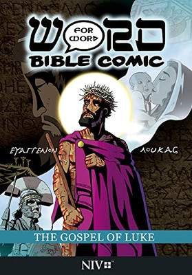 The Gospel of Luke: Word for Word Bible Comic: NIV Translation (The Word for Word Bible Comic)