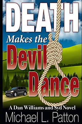 Death Makes the Devil Dance: A Dan Williams and Syd Novel (Dan Williams and Syd Novels)
