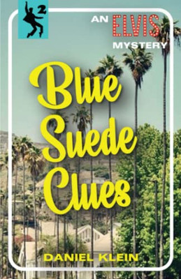 Blue Suede Clues: An Elvis Mystery (The Elvis Mysteries)