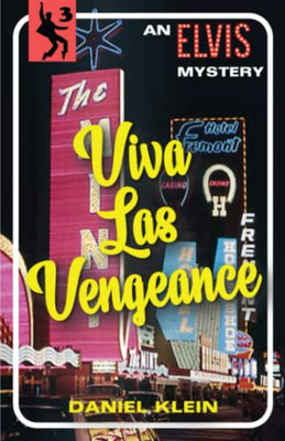 Viva Las Vengeance: An Elvis Mystery (The Elvis Mysteries)