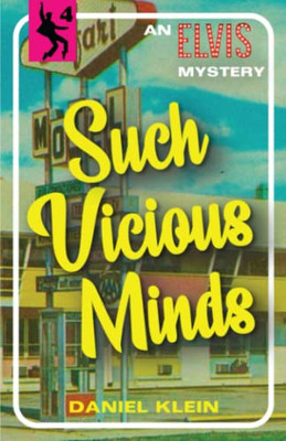 Such Vicious Minds: An Elvis Mystery (The Elvis Mysteries)
