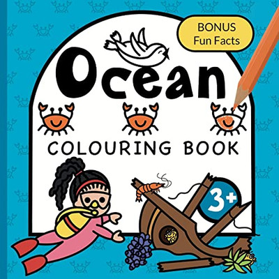 Colouring Book Ocean For Children: Whales, Sharks, Turtles and Sunken ships for boys & girls to colour Ages 3+ (Children's Colouring Books)