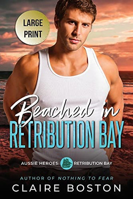 Beached in Retribution Bay (Aussie Heroes: Retribution Bay)