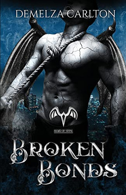 Broken Bonds: A Paranormal Protector Tale (Heart of Stone)