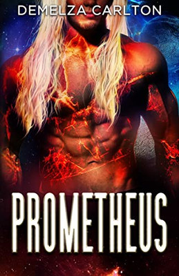 Prometheus: An Alien Scifi Romance (Colony: Holiday)