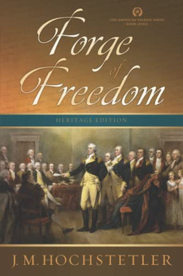 Forge of Freedom (The American Patriot Series)