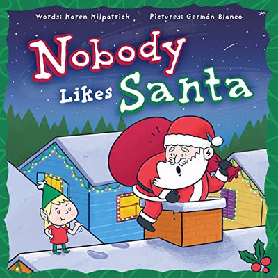 Nobody Likes Santa (Nobody Likes, 5)