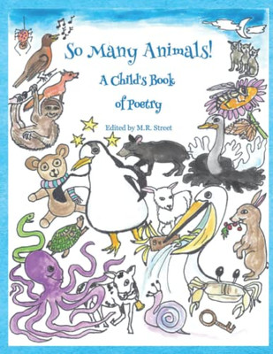 So Many Animals!: A Child's Book of Poetry