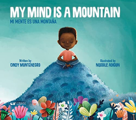 My Mind is a Mountain / Mi mente es una montaña