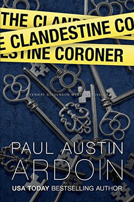 The Clandestine Coroner (Fenway Stevenson Mysteries)