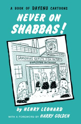 Never on Shabbas! (Dayenu)