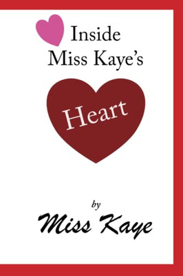 Inside Miss Kaye's Heart