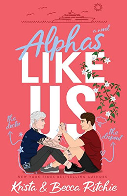 Alphas Like Us (Special Edition) (Like Us Series: Billionaires & Bodyguards)