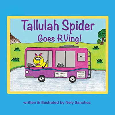 Tallulah Spider Goes Rving!