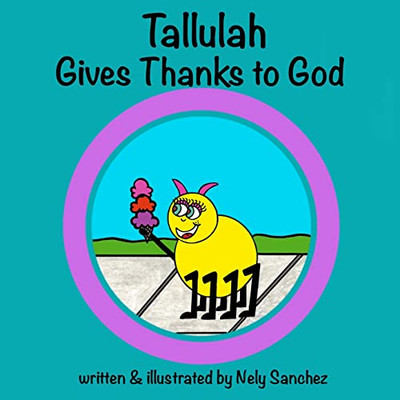 Tallulah Gives Thanks to God (Tallulah Spider)