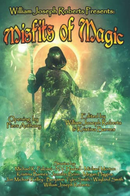 Misfits of Magic (William Joseph Roberts Presents)