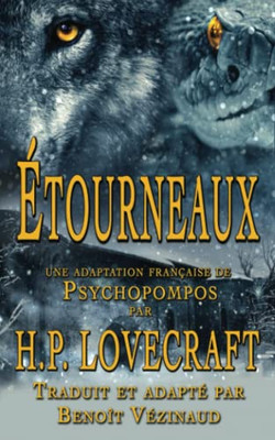 Étourneaux: Une adaptation française de Psychopompos (French Edition)