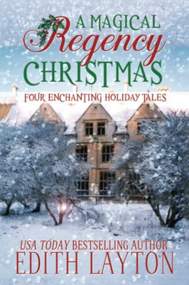A Magical Regency Christmas: Four Enchanting Holiday Tales