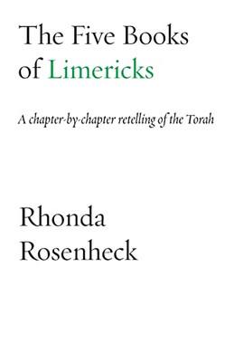 The Five Books of Limericks: A chapter-by-chapter retelling of the Torah (21) (Jewish Poetry Project)