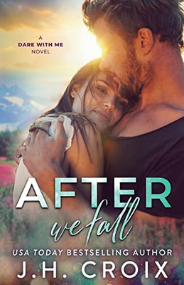 After We Fall (Dare With Me Series)