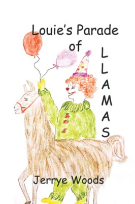 Louie's Parade of Llamas (Louie the Llama Children's Books)
