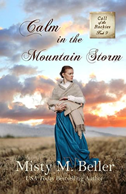 Calm in the Mountain Storm (Call of the Rockies series)