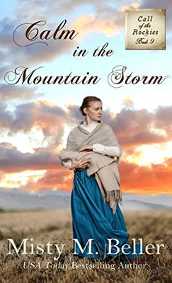 Calm in the Mountain Storm (Call of the Rockies series)