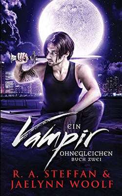 Ein Vampir Ohnegleichen: Buch Zwei (German Edition)