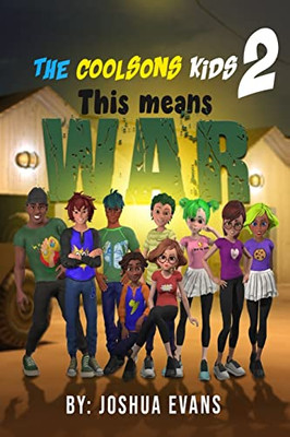 The Coolsons Kids 2: This Means War