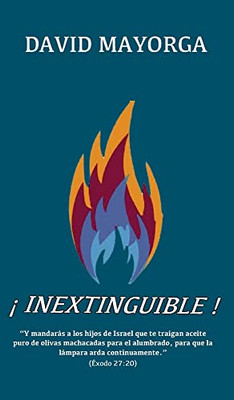 ¡Inextinguible! (Spanish Edition)