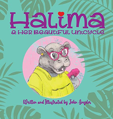 Halima and Her Beautiful Unicycle